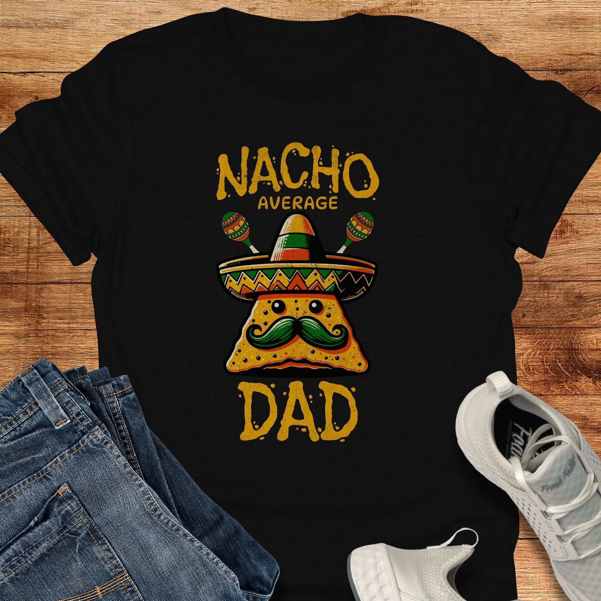 Nacho Average Dad Unisex T-Shirt