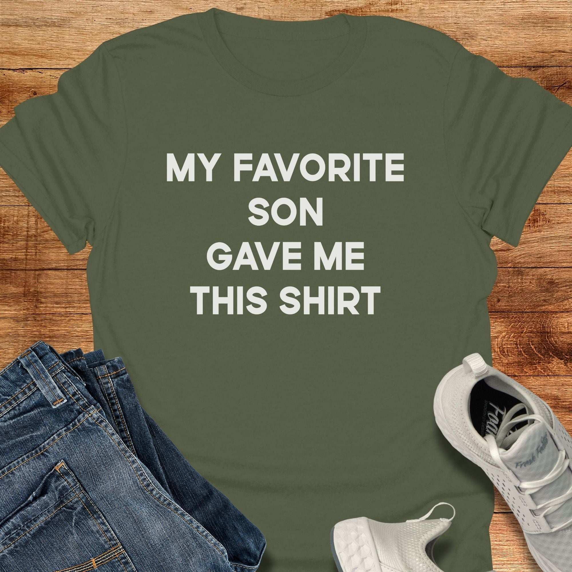 My Favorite Son Gave Me This Shirt Unisex T-Shirt