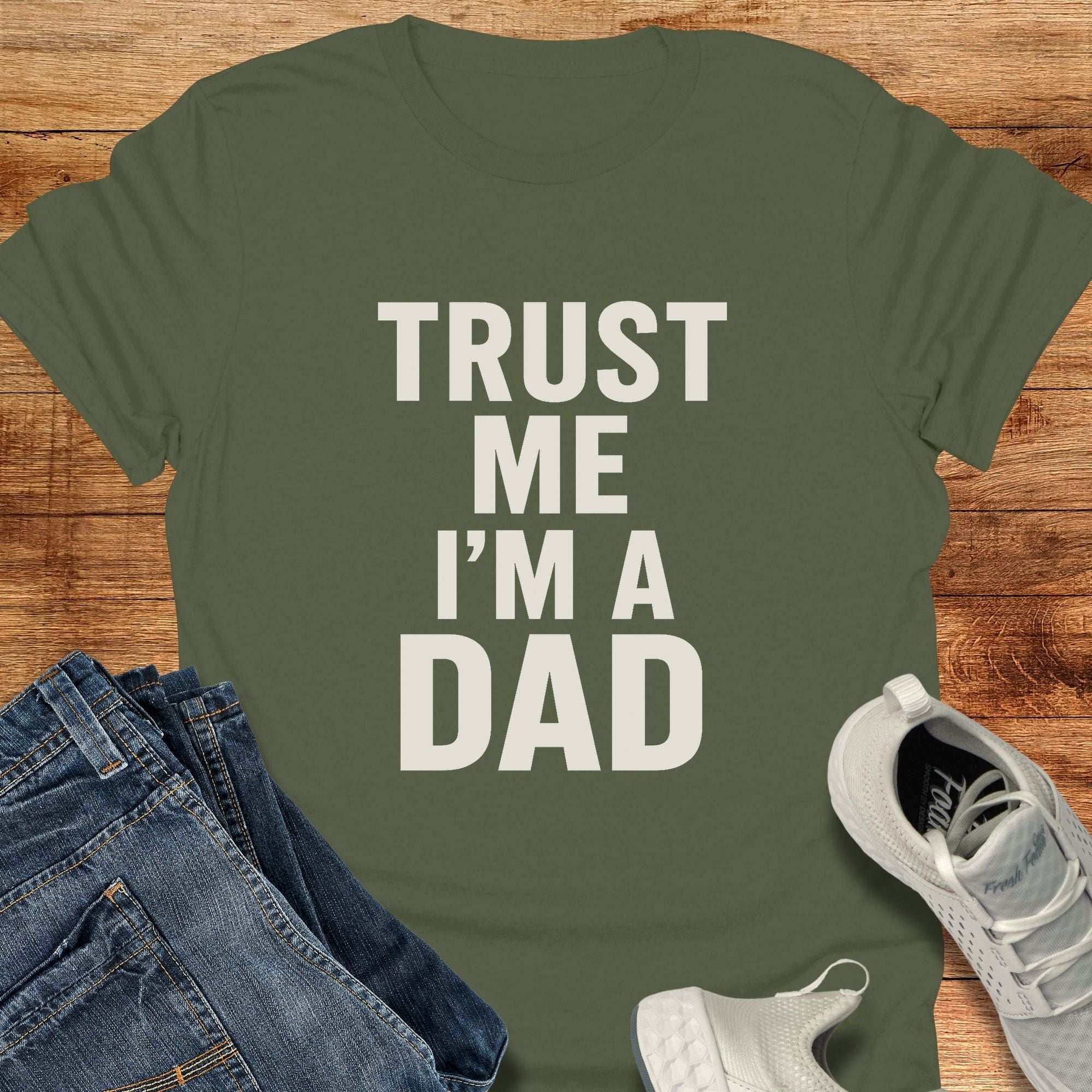 Trust Me I'm A Dad Unisex T-Shirt