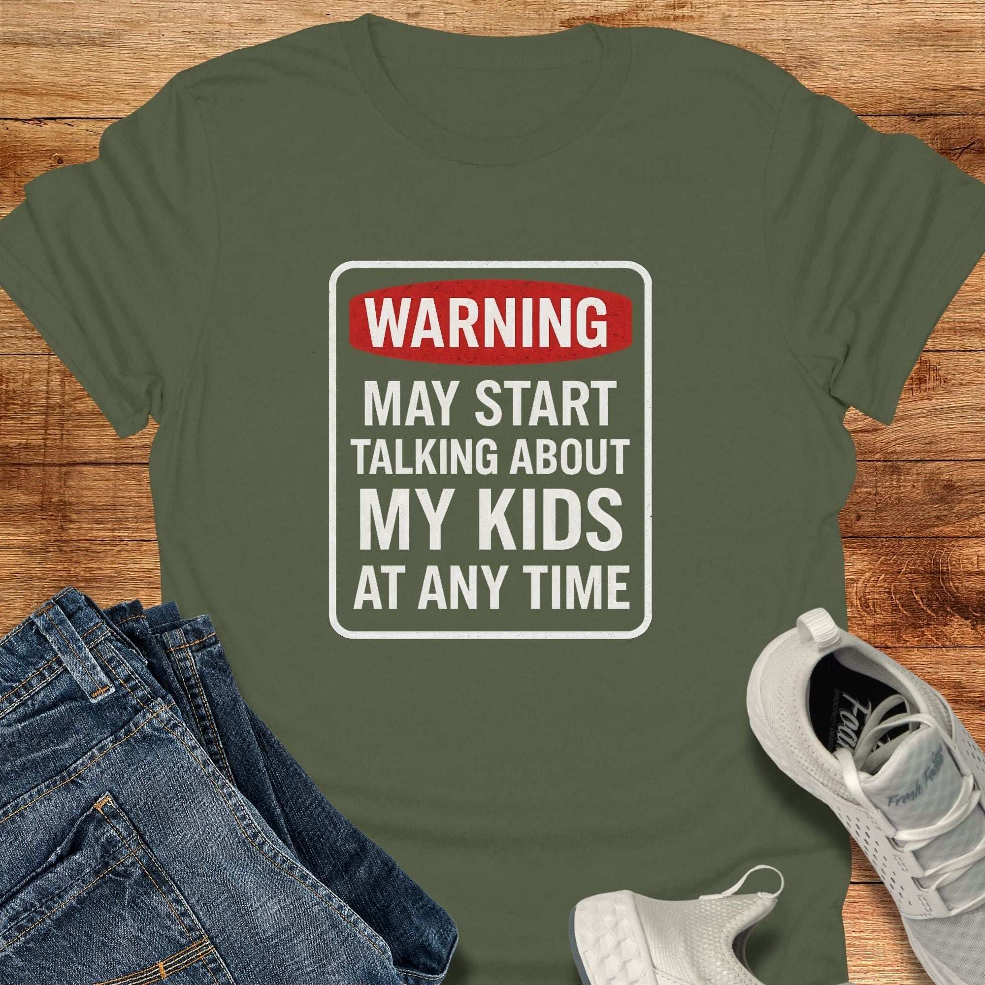 Warning May Start Talking About My Kids Dad T-Shirt