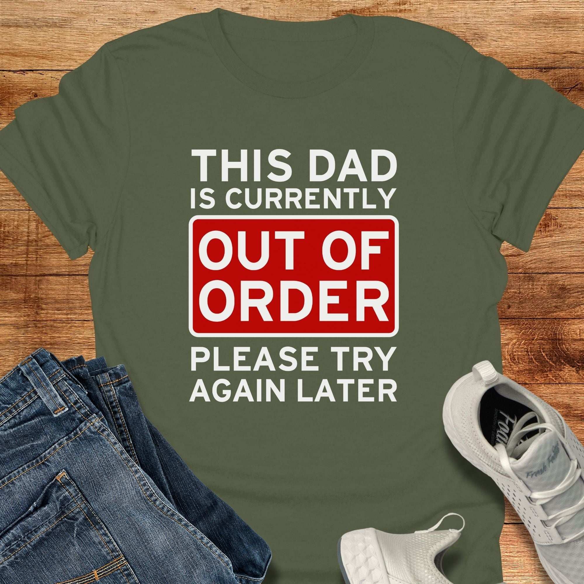 This Dad is Currently Out of Order Unisex T-Shirt