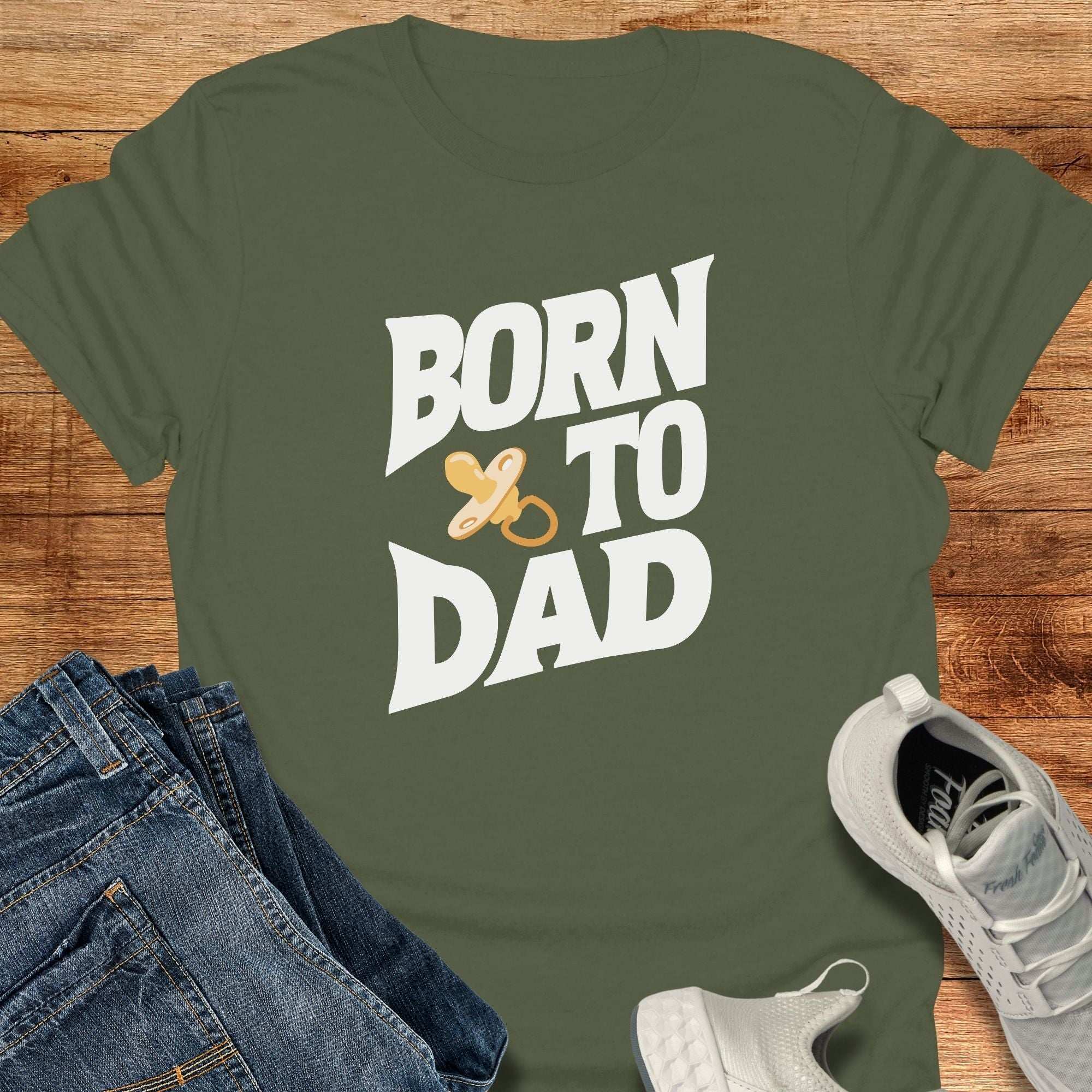 Born To Dad Unisex T-Shirt