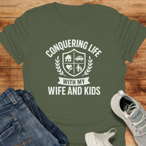 Conquering Life With My Wife and Kids Unisex T-Shirt