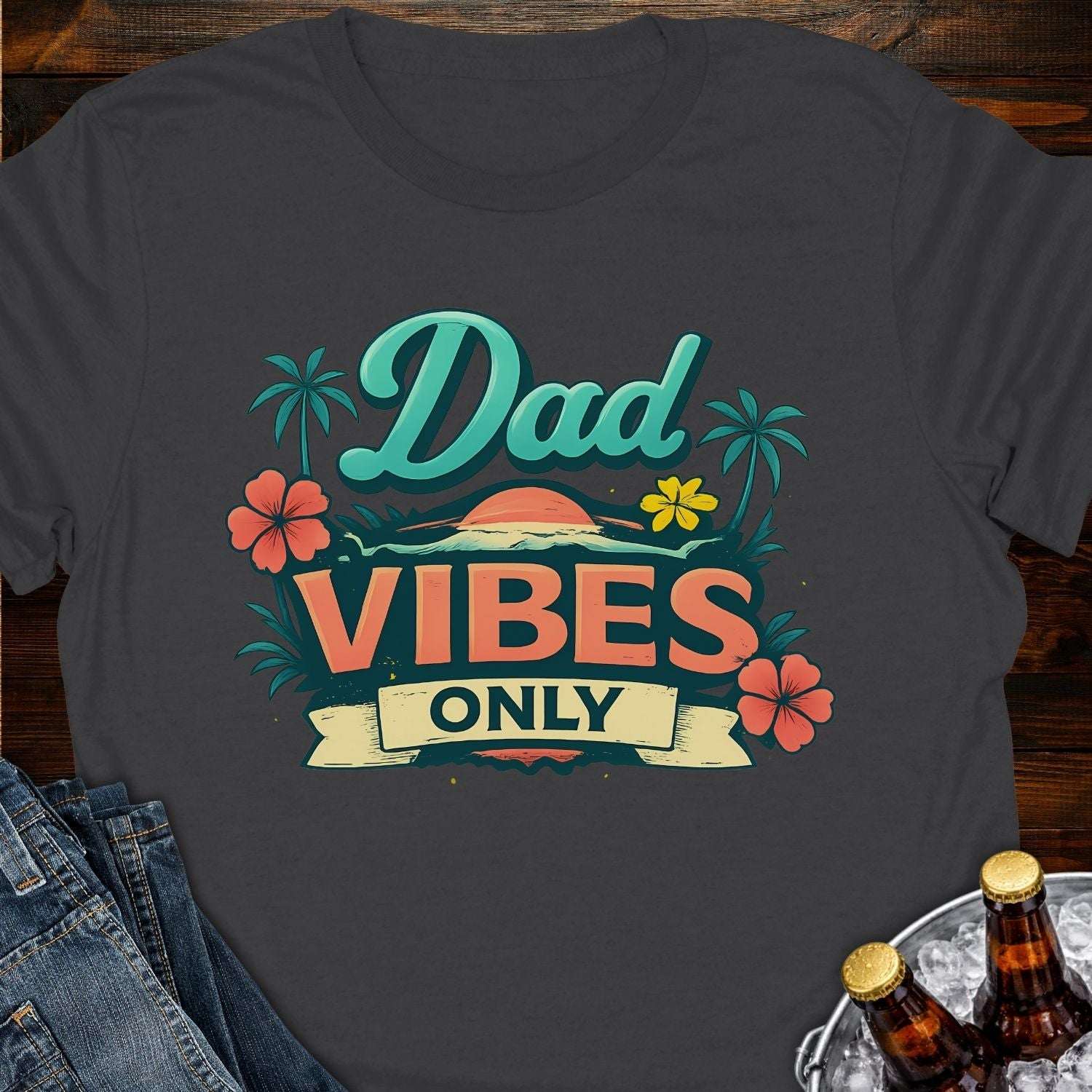 Dad Vibes Only T-Shirt
